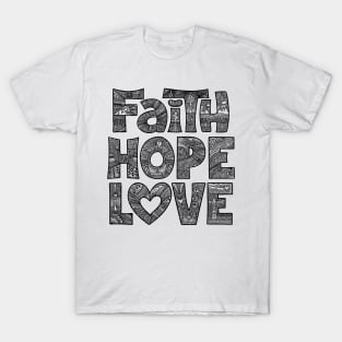 Doodle typography and illustration "Faith, Hope, Love" T-Shirt